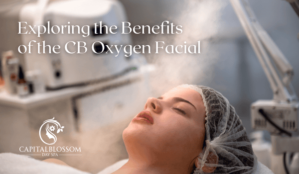 Read more about the article Exploring the Benefits of the CB Oxygen Facial