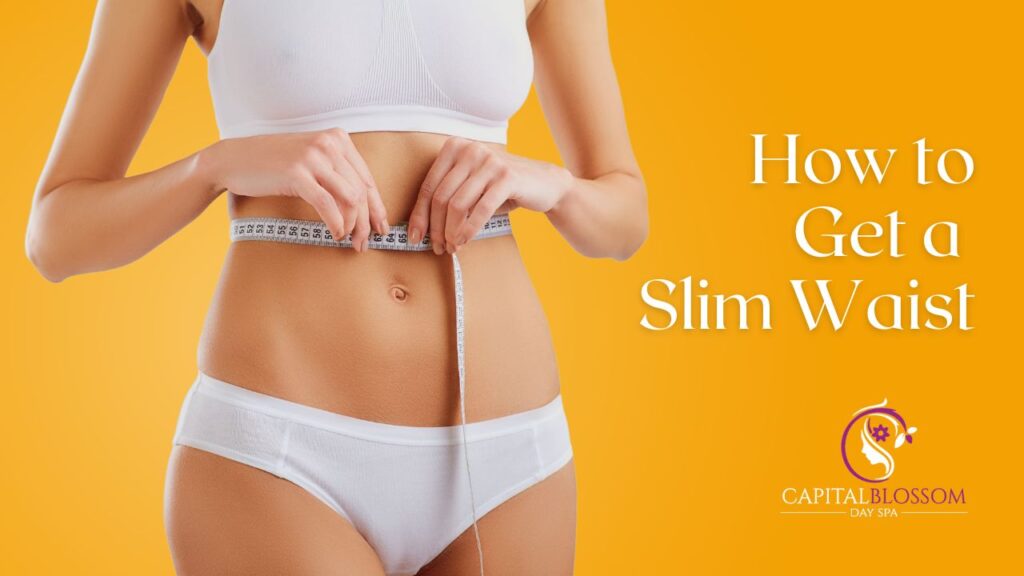 Getting a best sale slim waist