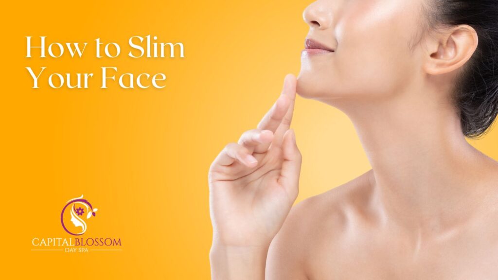 how to slim your face