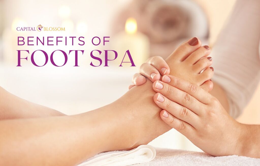 benefits of foot spa