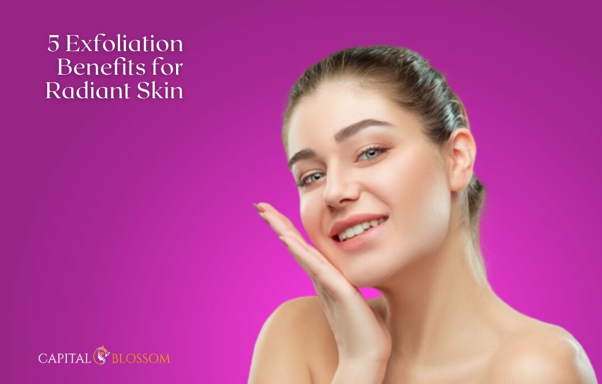 Read more about the article 7 Exfoliation Benefits for Radiant Skin