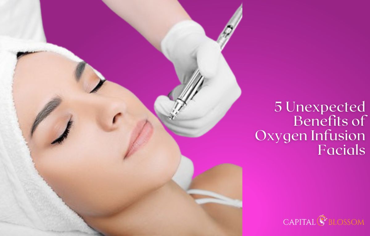 Read more about the article 5 Unexpected Benefits of Oxygen Infusion Facials