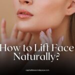 how to lift face naturally