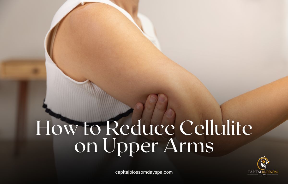 how to reduce cellulite on upper arms